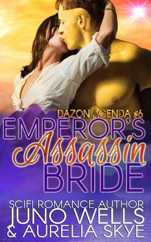 Emperor's Assassin Bride de Juno Wells