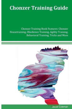 Chonzer Training Guide Chonzer Training Book Features de Jacob Coleman