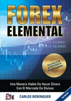 Forex Elemental de Ing Carlos Berenguer