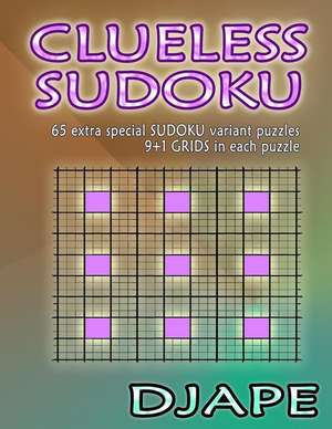 Clueless Sudoku de Djape