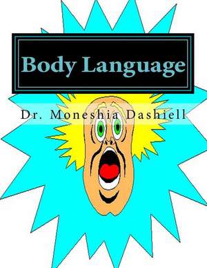 Body Language de Dr Moneshia Dashiell