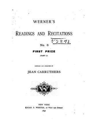 Werner's Readings and Recitations - No. 8 - First Prize de Jean Carruthers