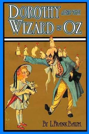 Dorothy and the Wizard in Oz Illustrated Edition de L. Frank Baum