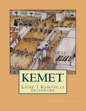 Kemet Une Autre Histoire de L'Egypte Ancienne de Ibrahima Seck