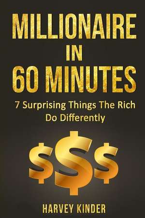 Millionaire in 60 Minutes de Harvey Kinder