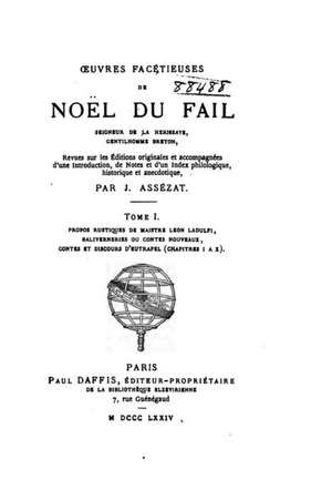 Oeuvres Facetieuses - Tome I de Noel Du Fail