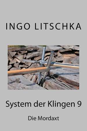 System Der Klingen 9 de Ingo Litschka