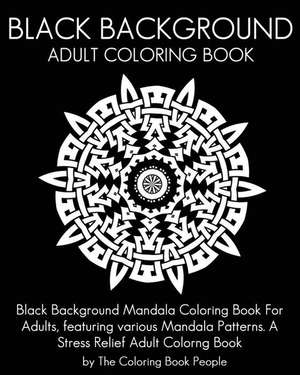 Black Background Adult Coloring Book de The Coloring Book People