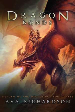 Dragon Bonds de Ava Richardson