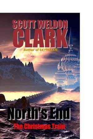 North's End de Scott Weldon Clark