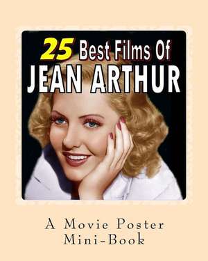 25 Best Films of Jean Arthur de Abby Books