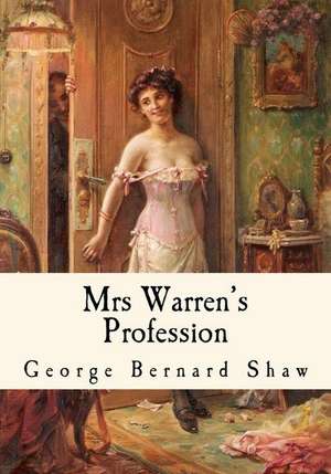 Mrs Warren's Profession de George Bernard Shaw