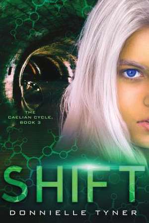 Shift de Donnielle Tyner