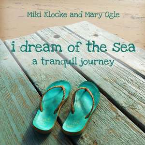 I Dream of the Sea de Klocke, Miki