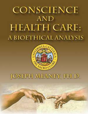 Conscience and Health Care de Joseph Meaney Phd