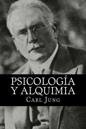 Psicologia y Alquimia (Spanish Editon) de Carl Jung