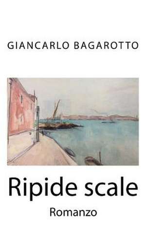 Ripide Scale de Giancarlo Bagarotto