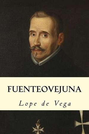 Fuenteovejuna de Lope De Vega