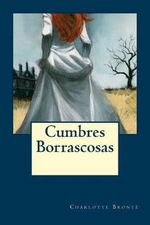 Cumbres Borrascosas de Emily Bronte