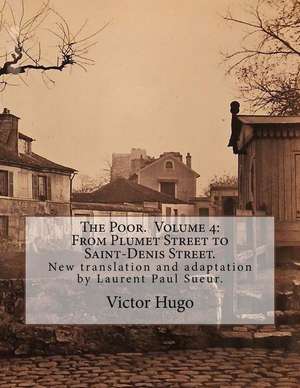 The Poor. Volume 4 de Victor Hugo