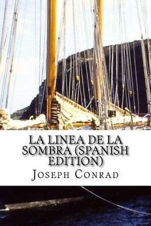 La Linea de La Sombra de Joseph Conrad