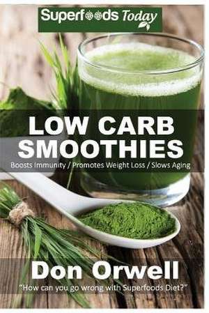 Low Carb Smoothies de Don Orwell