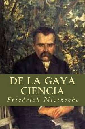 de La Gaya Ciencia de Friedrich Nietzsche