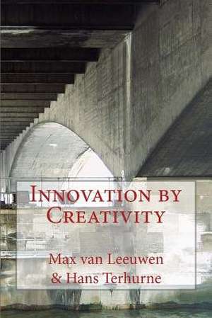 Innovation by Creativity de Hans Terhurne