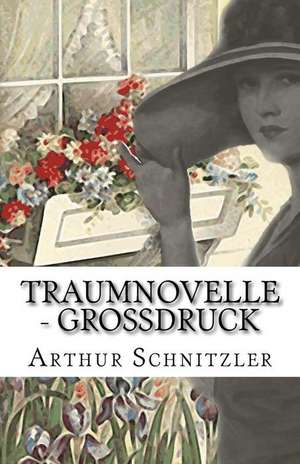 Traumnovelle - Grossdruck de Arthur Schnitzler