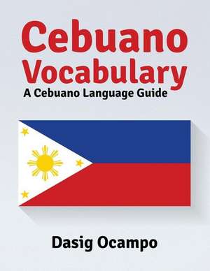 Cebuano Vocabulary de Dasig Ocampo