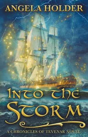 Into the Storm de Angela Holder