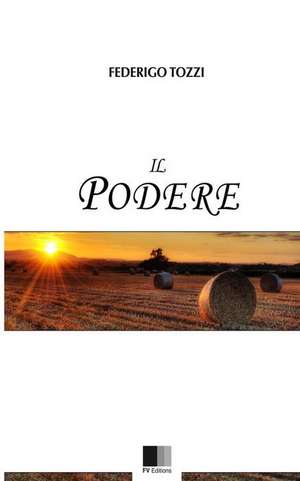 Il Podere de Federigo Tozzi