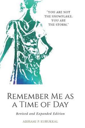 Remember Me as a Time of Day de Abirami P. Kurukkal