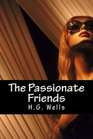 The Passionate Friends de H. G. Wells