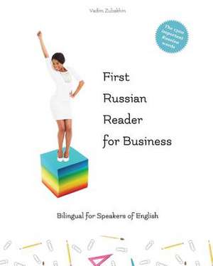 First Russian Reader for Business de Vadim Zubakhin