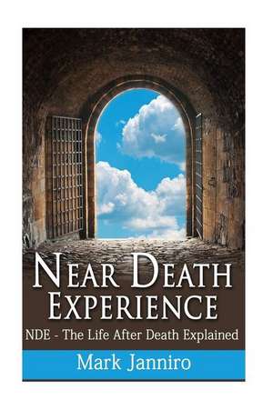 Near Death Experience de Mark Janniro