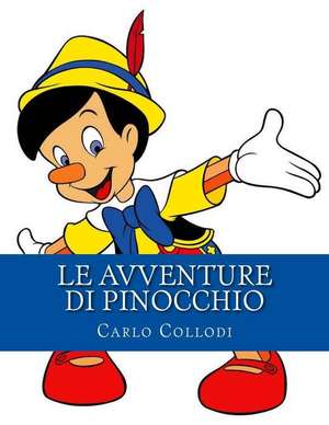 Le Avventure Di Pinocchio de Carlo Collodi