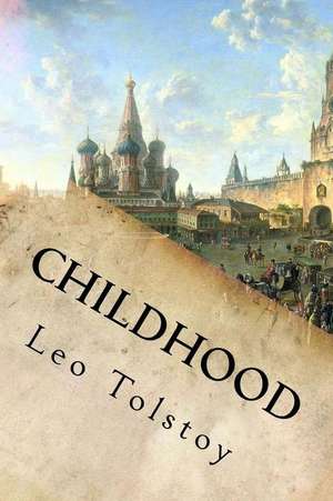 Childhood de Leo Tolstoy