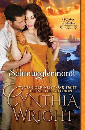 Schmugglermond de Cynthia Wright