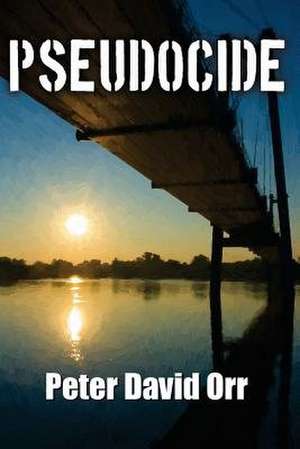 Pseudocide de Peter David Orr