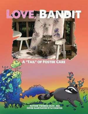 Love, Bandit de Virginia M. Ulch Ma