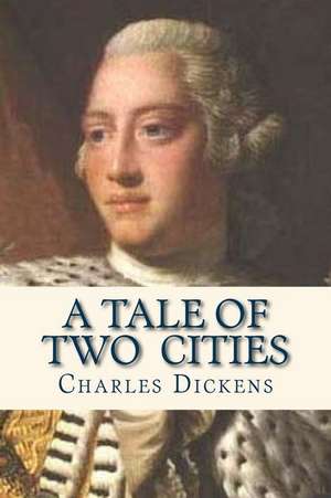 A Tale of Two Cities de Charles Dickens