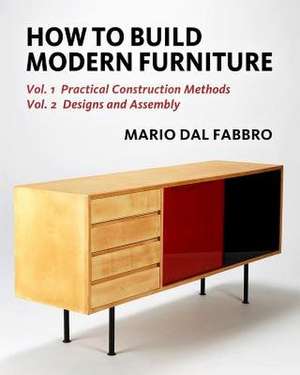 How to Build Modern Furniture de Mario Dal Fabbro