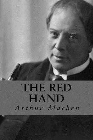 The Red Hand de Arthur Machen