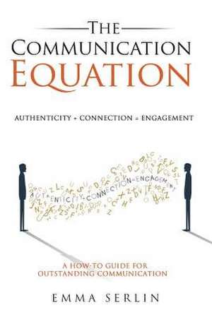 The Communication Equation de Serlin, MS Emma