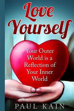 Love Yourself de Paul Kain