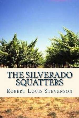 The Silverado Squatters de Robert Louis Stevenson