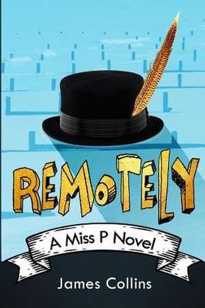 Remotely de James Collins