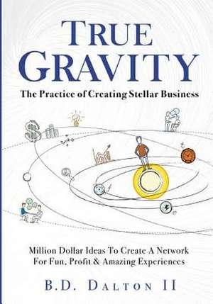 True Gravity de Bart (Bd) Dalton II