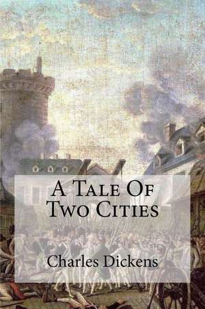 A Tale of Two Cities de Charles Dickens